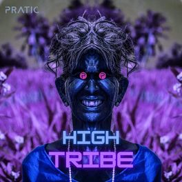 Pratic - High Tribe.jpg